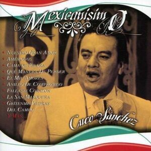 Mexicanisimo 24 Exitos Edicion Limitada Import Sanchez, Cuco